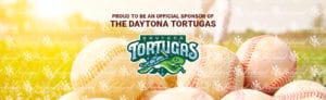 Proud Sponsor of the Daytona Tortugas